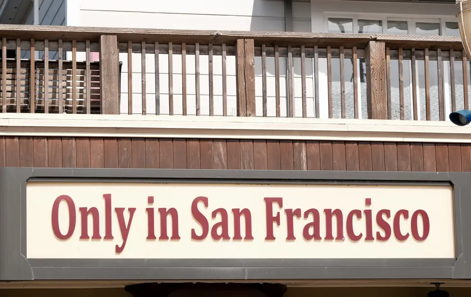 San Francisco: Only in San Francisco